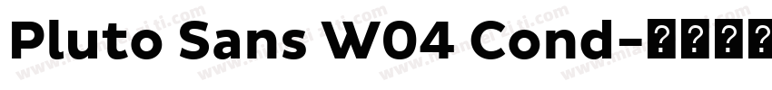 Pluto Sans W04 Cond字体转换